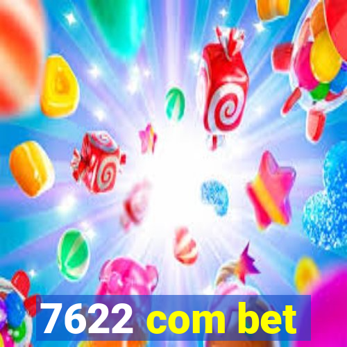 7622 com bet